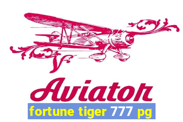 fortune tiger 777 pg