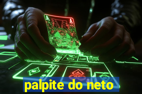 palpite do neto