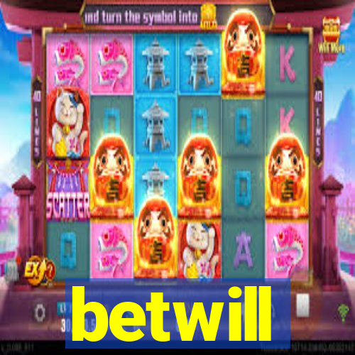 betwill