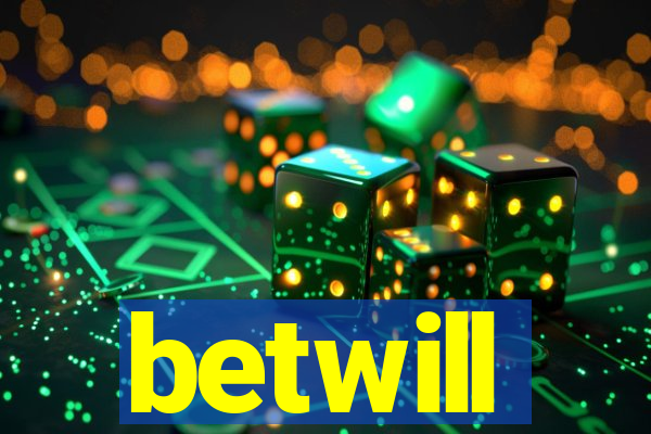 betwill