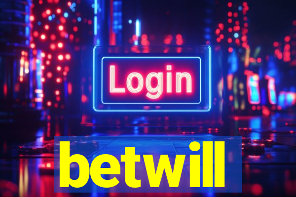 betwill