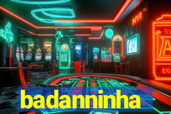 badanninha