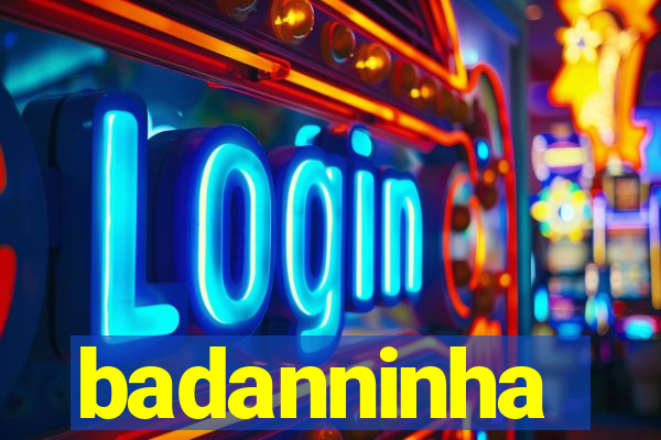 badanninha