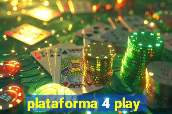 plataforma 4 play