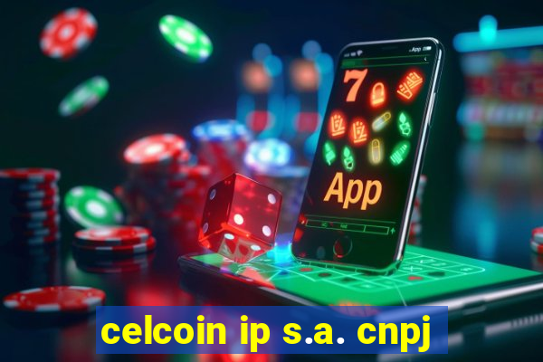 celcoin ip s.a. cnpj