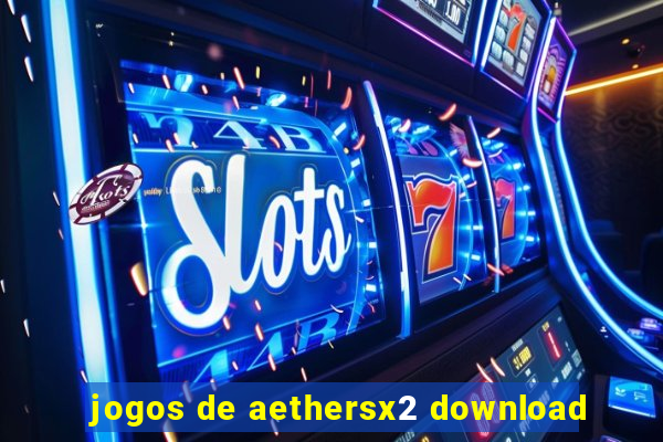 jogos de aethersx2 download