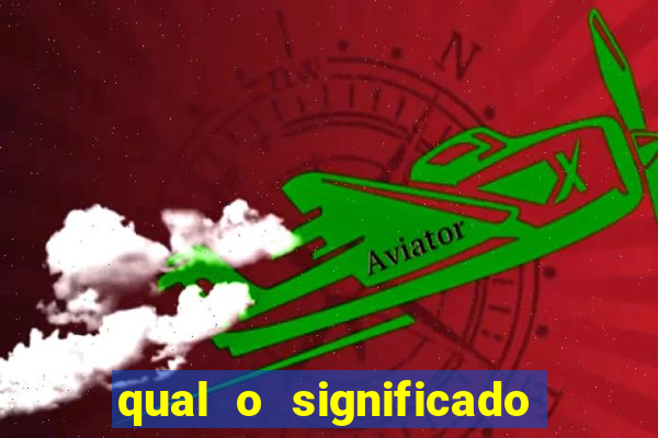 qual o significado do jogo