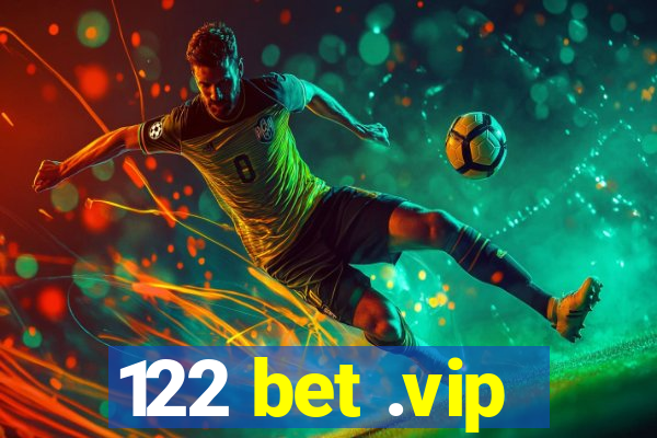 122 bet .vip