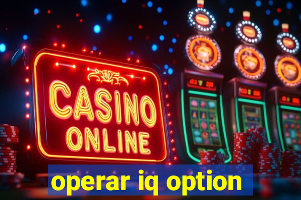 operar iq option