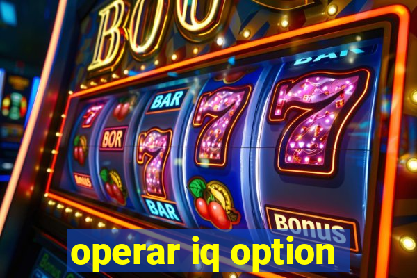 operar iq option