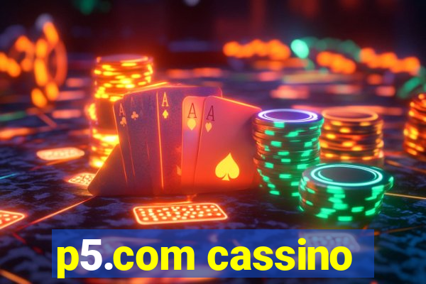 p5.com cassino