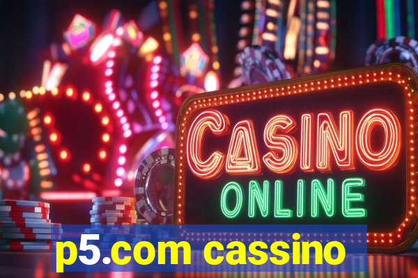 p5.com cassino