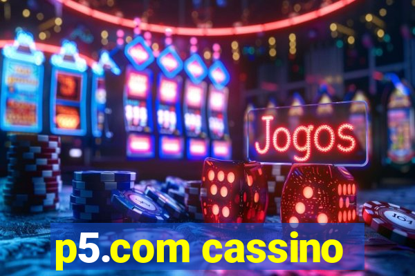 p5.com cassino