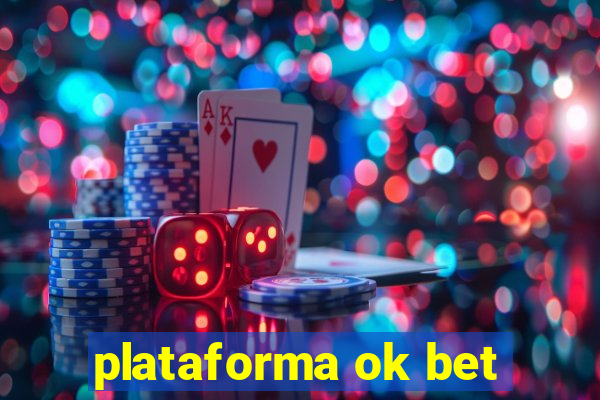 plataforma ok bet