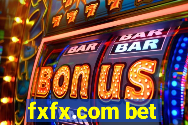 fxfx.com bet