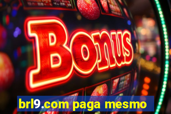 brl9.com paga mesmo