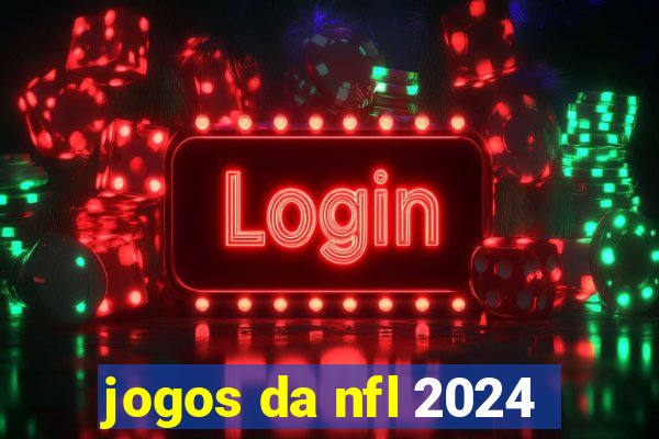 jogos da nfl 2024