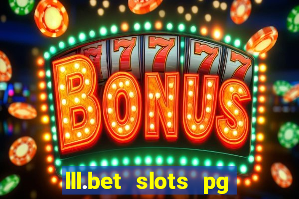 lll.bet slots pg online games