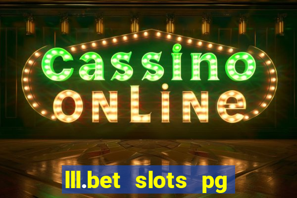 lll.bet slots pg online games