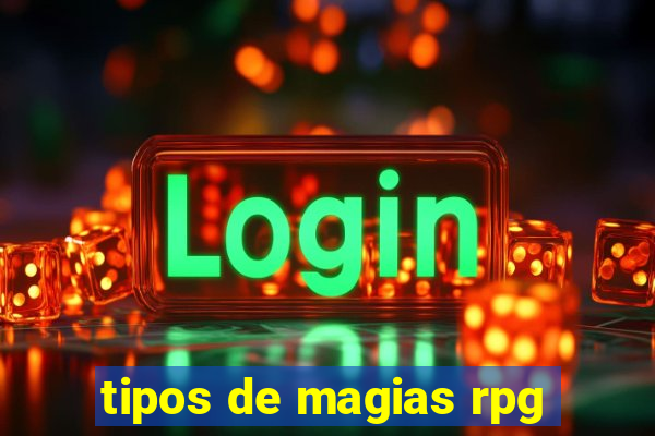 tipos de magias rpg