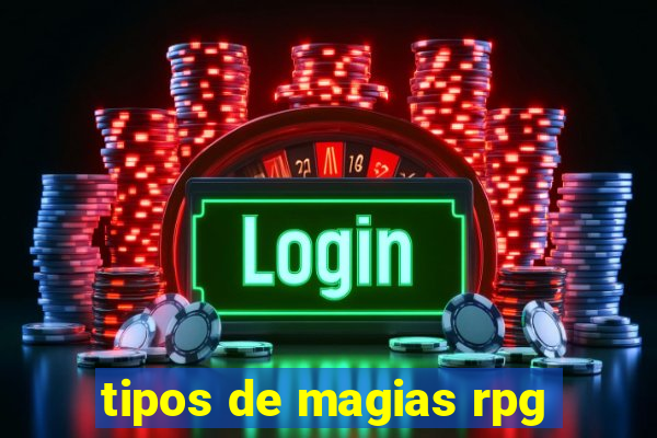 tipos de magias rpg