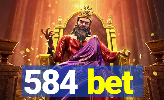 584 bet