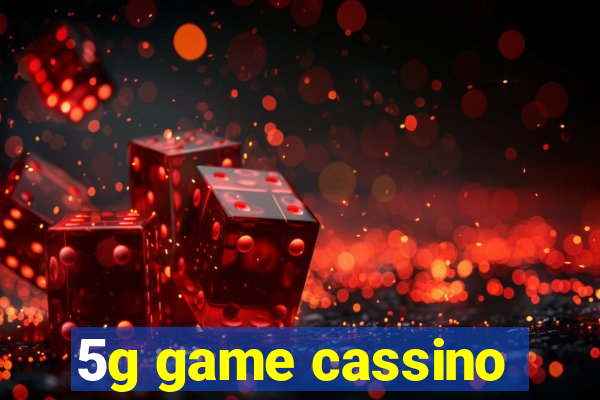 5g game cassino