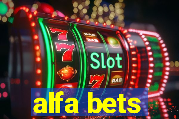 alfa bets