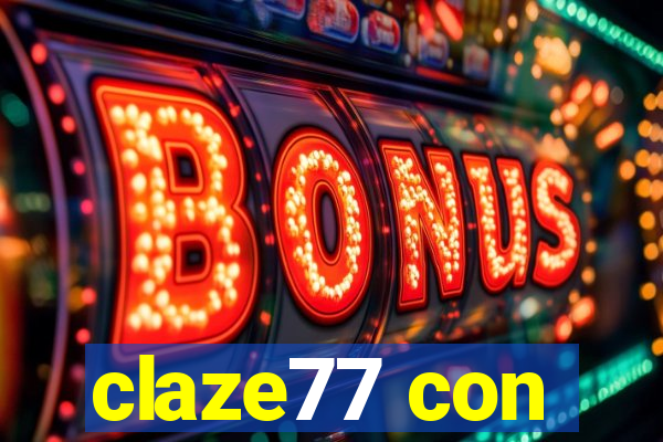 claze77 con