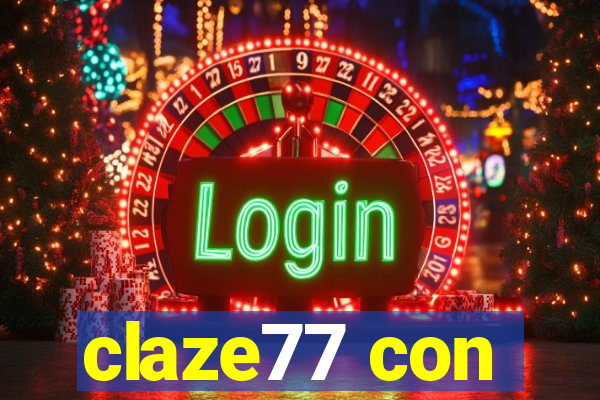 claze77 con