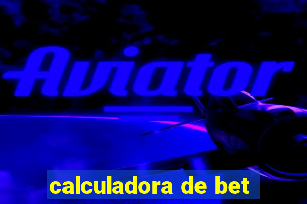 calculadora de bet