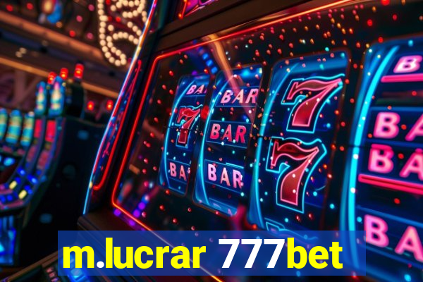 m.lucrar 777bet