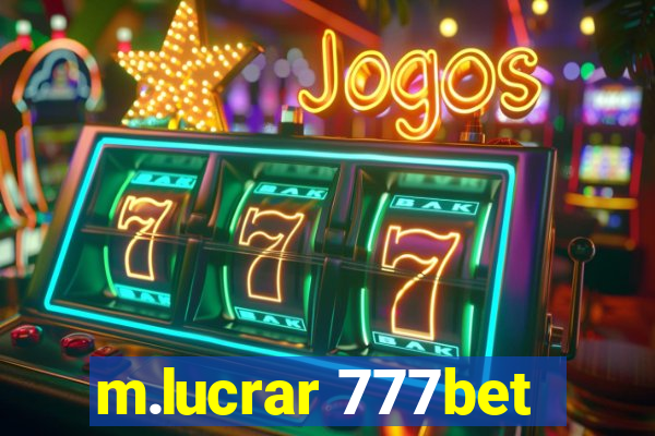 m.lucrar 777bet