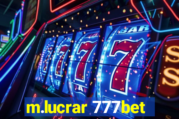 m.lucrar 777bet