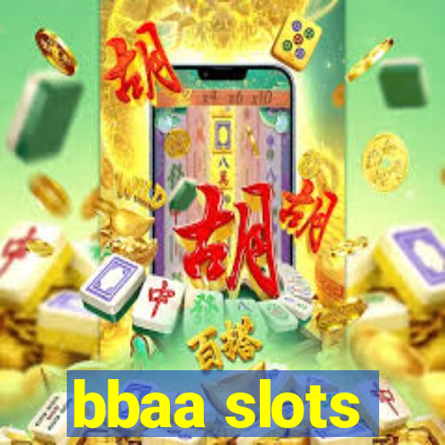 bbaa slots