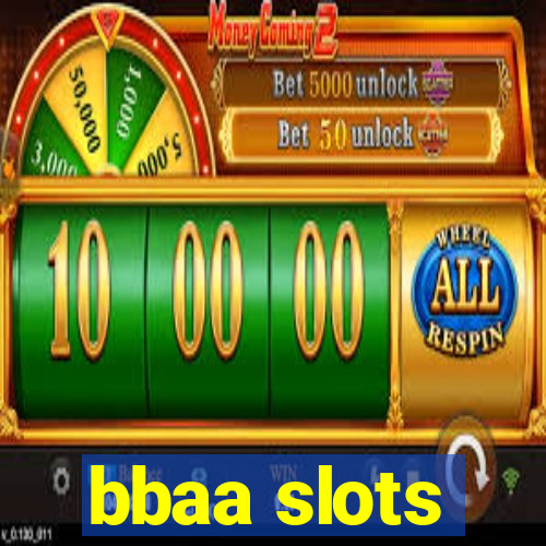 bbaa slots