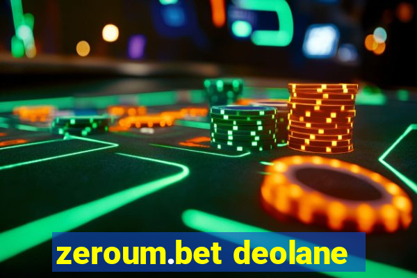 zeroum.bet deolane