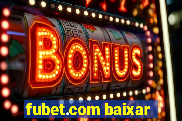 fubet.com baixar