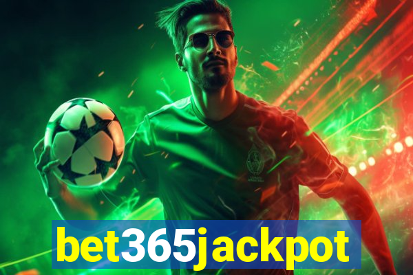 bet365jackpot