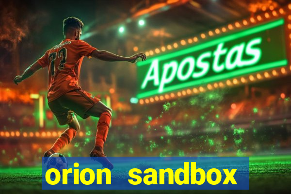 orion sandbox enhanced jogos 360