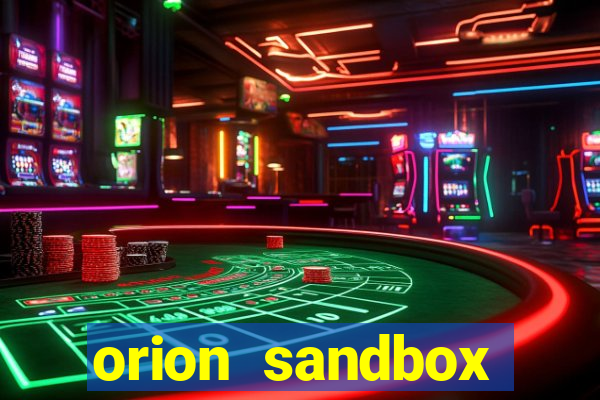 orion sandbox enhanced jogos 360