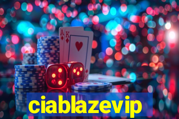 ciablazevip