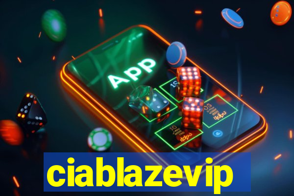 ciablazevip