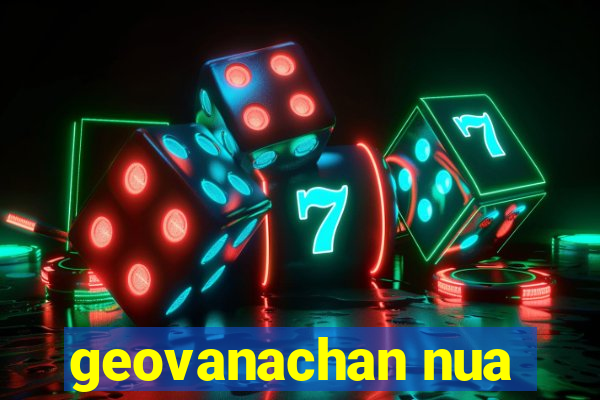 geovanachan nua