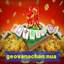 geovanachan nua