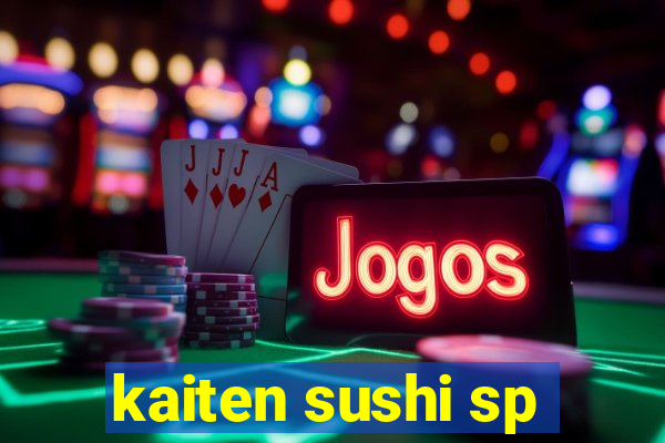 kaiten sushi sp