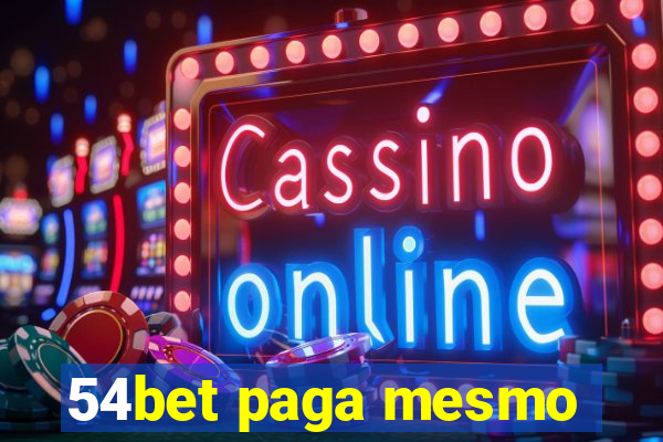 54bet paga mesmo