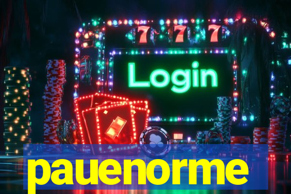 pauenorme