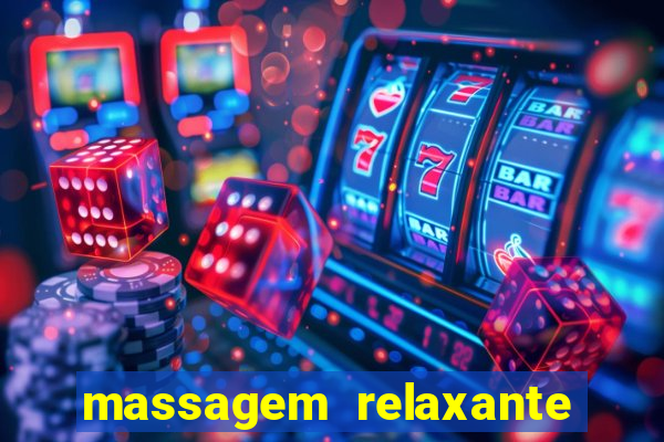 massagem relaxante em betim