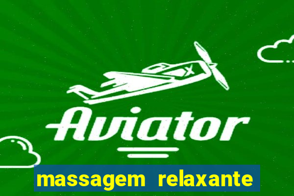 massagem relaxante em betim